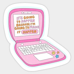 I'm going to make it happen Sticker